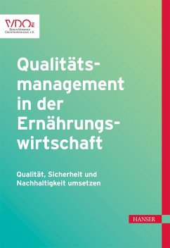 Qualitätsmanagement in der Ernährungswirtschaft (eBook, ePUB) - Bornkessel, Sabine; Igl, Gerhard; Janssen, Johann; Pape, Silvia; Petersen, Brigitte; Pfannes, Ulrike; Reiß, Judith; Röwer, Diana; Teitscheid, Petra