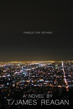 Famous For Nothing - Reagan, T/James