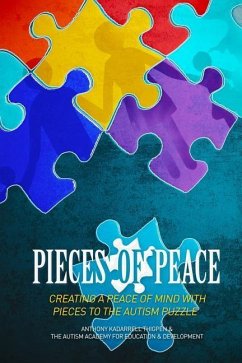 Pieces of Peace: Creating A Peace of Mind With Pieces To The Autism Puzzle - Thigpen, Anthony Kadarrell