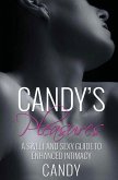 Candy's Pleasures: A Sweet and Sexy Guide to Enhanced Intimacy