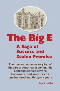 The Big E: Saga of Success and Stolen Promise - Willax, Paul A.