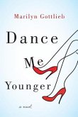 Dance Me Younger: A Frothy Romp Through Human Weakness