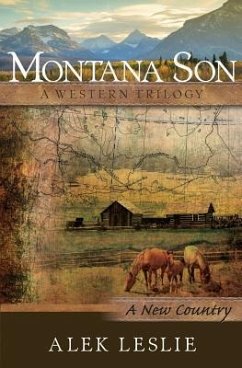 Montana Son - A New Country - Leslie, Alek