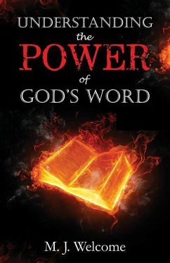 Understanding the Power of God's Word - Welcome, M. J.