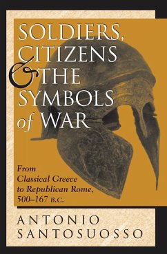 Soldiers, Citizens, And The Symbols Of War - Santosuosso, Antonio