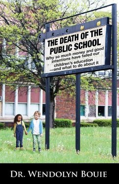 The Death of the Public School - Bouie, Wendolyn