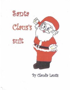 Santa Claus's Suit: A Christmas Memory Book - Lantis, Claudia Lou