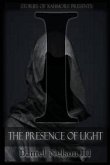 I: The Presence of Light