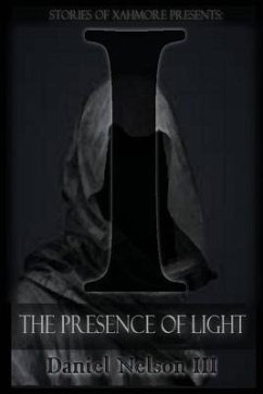 I: The Presence of Light - Nelson III, Daniel