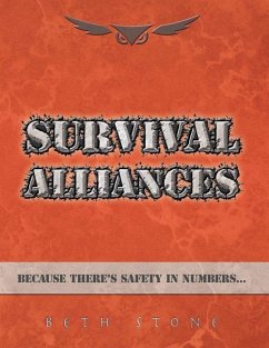 Survival Alliances: Because There's Safety In Numbers - Stone, Beth