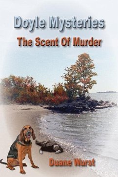 Doyle Mysteries: The Scent Of Murder - Wurst, Duane