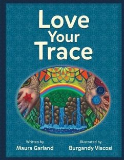 Love Your Trace - Garland, Maura