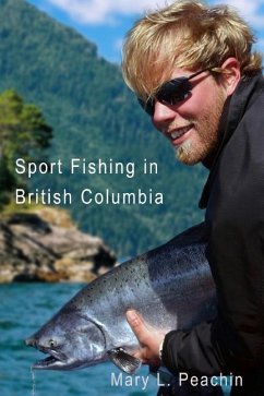 Sport Fishing in British Columbia - Peachin, Mary