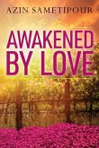 Awakened by Love