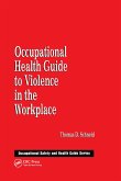 Occupational Health Guide to Violence in the Workplace