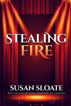 Stealing Fire - Sloate, Susan