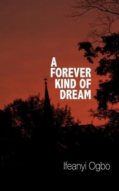 A Forever Kind of Dream - Ogbo, Ifeanyi