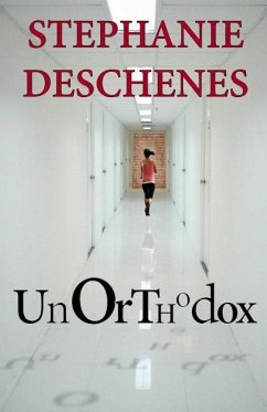 Unorthodox - Deschenes, Stephanie