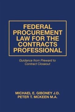Federal Procurement Law For The Contracts Professional - McKeen M. a., Peter T.; Giboney J. D., Michael E.