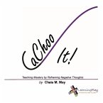 CaChoo It!: Teaching Mastery by Reframing Negative Thoughts