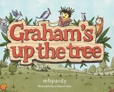 Graham's up the tree