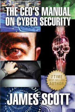 The CEO's Manual on Cyber Security - Scott, James