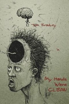 My Hands Were Clean - Bradley, Tom