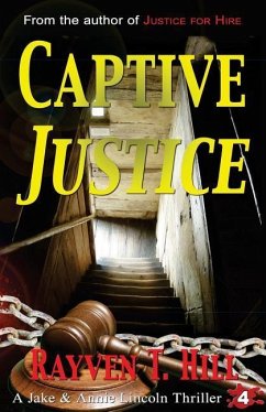 Captive Justice: A Private Investigator Mystery Series - Hill, Rayven T.