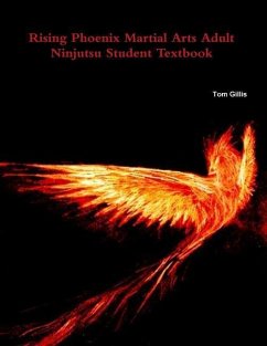 Rising Phoenix Martial Arts Adult Ninjutsu Student Textbook - Gillis, Tom