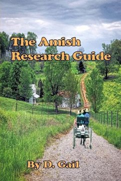 The Amish Research Guide: Crafted for the Englisher Writer and Non-Writer - Gail, D.