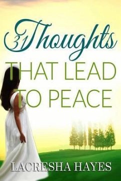 31 Thoughts That Lead to Peace - Hayes, Lacresha Nicole