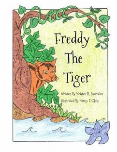 Freddy The Tiger - Jaccodine, Kristen R.