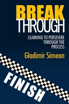 Breakthrough: Learning to Persevere through the Process - Gladimir, Simeon