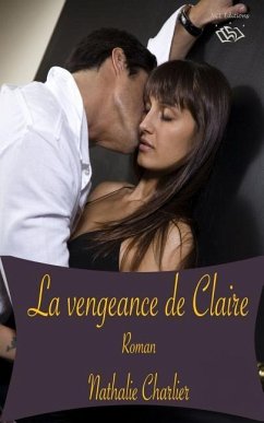 La vengeance de Claire - Charlier, Nathalie