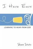 I Have Ears: Learning to Hear From God