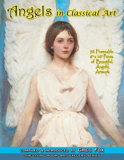 Angels In Classical Art: 50 Frameable 8 x 10 Prints of Beautiful, Angelic Artwork - Fox, Greg