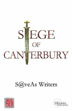 Siege Of Canterbury: Millennial Creative Writing Competition - Sellen, Derek; Donovan, Marilyn; Overall, Sonia