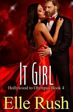 It Girl: Hollywood to Olympus Book 4 - Rush, Elle