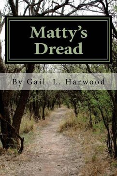 Matty's Dread: A Trekker's Hegira - Harwood, Gail L.