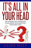 It's All In Your Head: An Interactive Thought Challenge To Achieving Your Best You