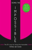 Doing The Impossible: The 25 Laws for Doing The Impossible