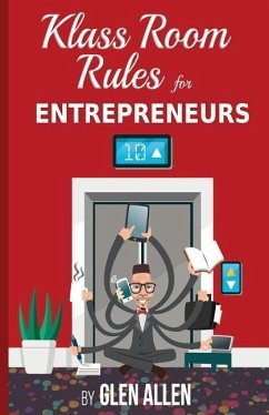 Klass Room Rules for Entrepreneurs - Allen, Glen