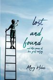 Lost and Found: and other poems of loss, grief and joy