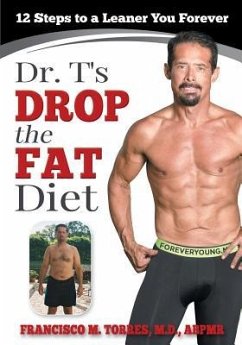 Dr. T's Drop the Fat Diet: 12 Steps to a New You Forever - Campbell, Abby