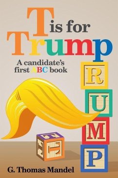 T is for Trump - Mandel, G Thomas