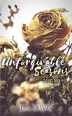 Unforgivable Seasons: Short Stories