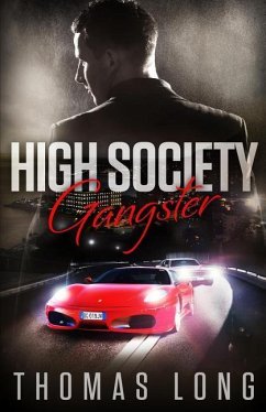 High Society Gangster - Long, Thomas