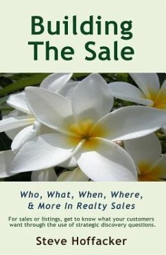 Building The Sale: Who, What, When, Where, & More In Realty Sales - Hoffacker, Steve