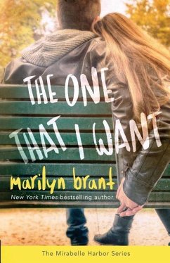 The One That I Want (Mirabelle Harbor, Book 2) - Brant, Marilyn