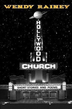 Hollywood Church: Short Stories and Poems - Rainey, Wendy